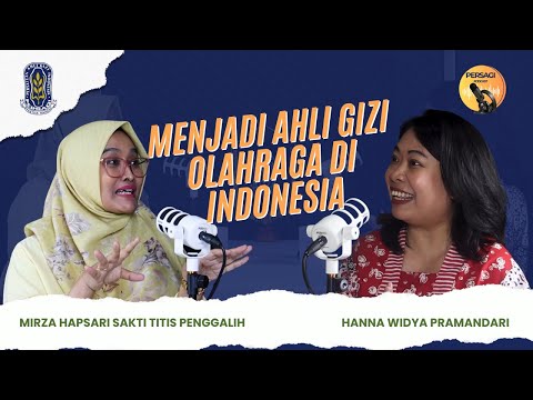 Seperti Apa Menjadi Ahli Gizi Olahraga di Indonesia? | PERSAGI Kabupaten Lebak PODCAST Eps. 12